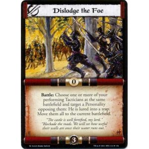 Dislodge the Foe