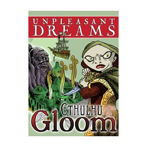 Cthulhu Gloom: Unpleasant Dreams Expansion